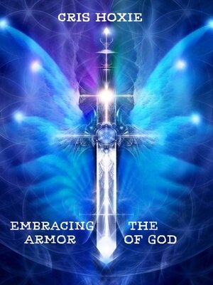cover image of Embracing the Armor of God